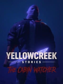 Yellowcreek Stories: The Cabin Watcher