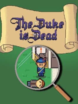 The Duke is Dead
