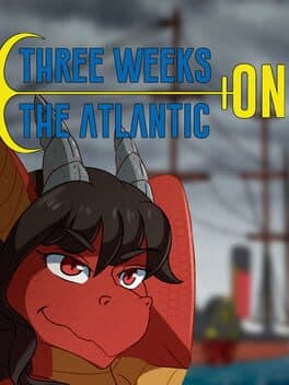 Three Weeks on the Atlantic