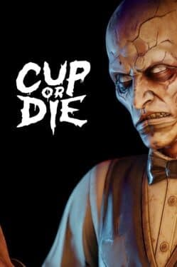 Cup Or Die