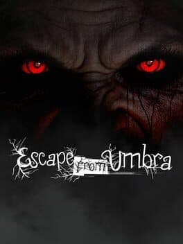 Escape from Umbra