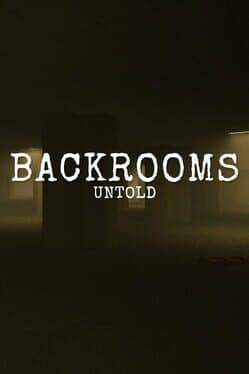 Backrooms Untold