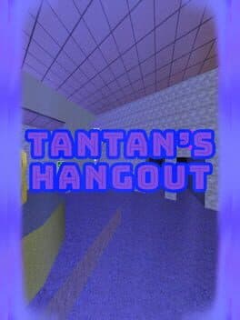 Tantan's Hangout