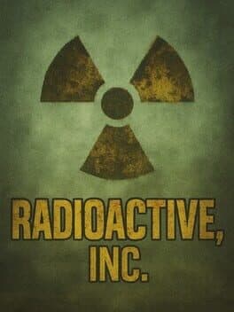 Radioactive Inc.