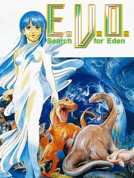 E.V.O.: Search for Eden