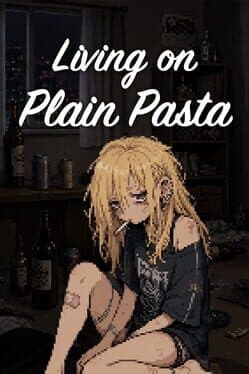 Living on Plain Pasta