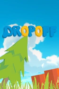 Dropoff
