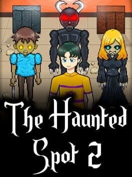The Haunted Spot 2