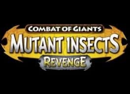 Battle of Giants: Mutant Insects - Revenge