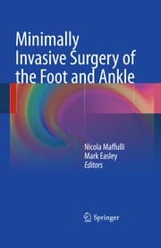 Minimally Invasive Surgery of the Foot and Ankle