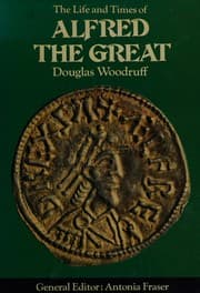 The life and times of Alfred the Great