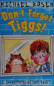 Don't Forget Tiggs!