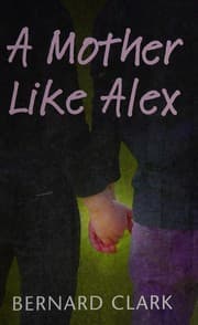 A mother like Alex