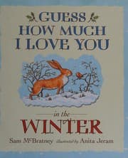 Guess How Much I Love You In The Winter