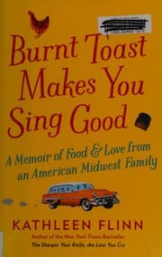 Burnt toast makes you sing good