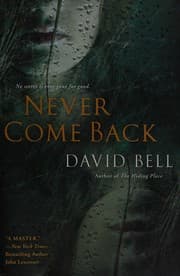 Never come back
