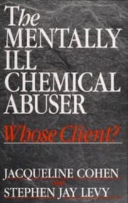 The mentally ill chemical abuser