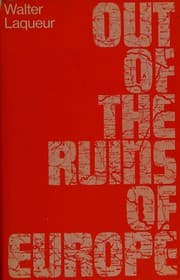 Out of the ruins of Europe