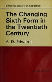 The changing Sixth Form in the twentieth century
