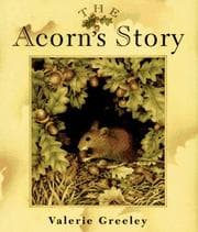 The acorn's story