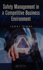 Safety Management in a Competitive Business Environment