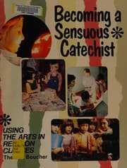 Becoming a sensuous catechist
