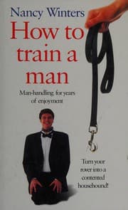 How to train a man