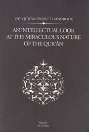 An Intellectual Look At the Miraculous Nature of the Qur’an