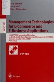 Management technologies for E-commerce and E-business applications