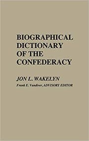 Biographical dictionary of the Confederacy