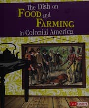 The dish on food and farming in colonial America