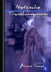 Nietzsche and Transhumanism