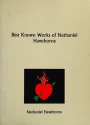 The Best Known Works of Nathaniel Hawthorne (House of the Seven Gables / Scarlet Letter / Twice-Told Tales)