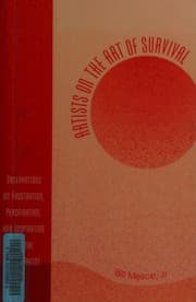 Artists on the art of survival