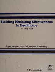 Building marketing effectiveness in healthcare