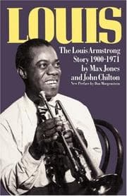 Louis, the Louis Armstrong story, 1900-1971