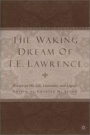 The waking dream of T.E. Lawrence