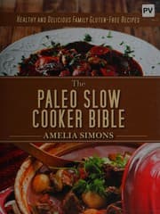 Paleo Slow Cooker Bible