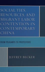 Social Ties, Resources, and Migrant Labor Contention in Contemporary China