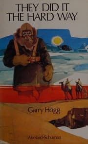 They did it the hard way: some great twentieth-century journeys
