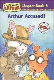Arthur Accused (Arthur Chapter Books #5)