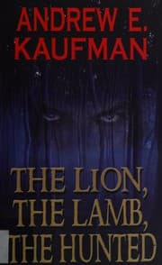 Lion, the Lamb, the Hunted