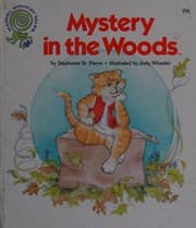 Mystery in the woods