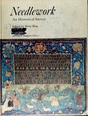 Needlework; an historical survey (ANTIQUES magazine library)