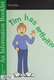Tim has arthritis