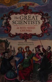 Great Scientists in Bite-Sized Chunks