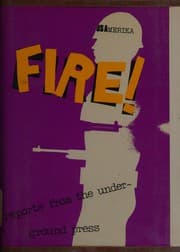 Fire! Reports from the underground press