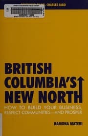 British Columbia's new north