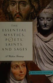 The essential mystics, poets, saints, and sages