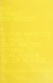 New Literacies, New Agencies? a Brazilian Perspective on Mindsets, Digital Practices and Tools for Social Action in and Out of School